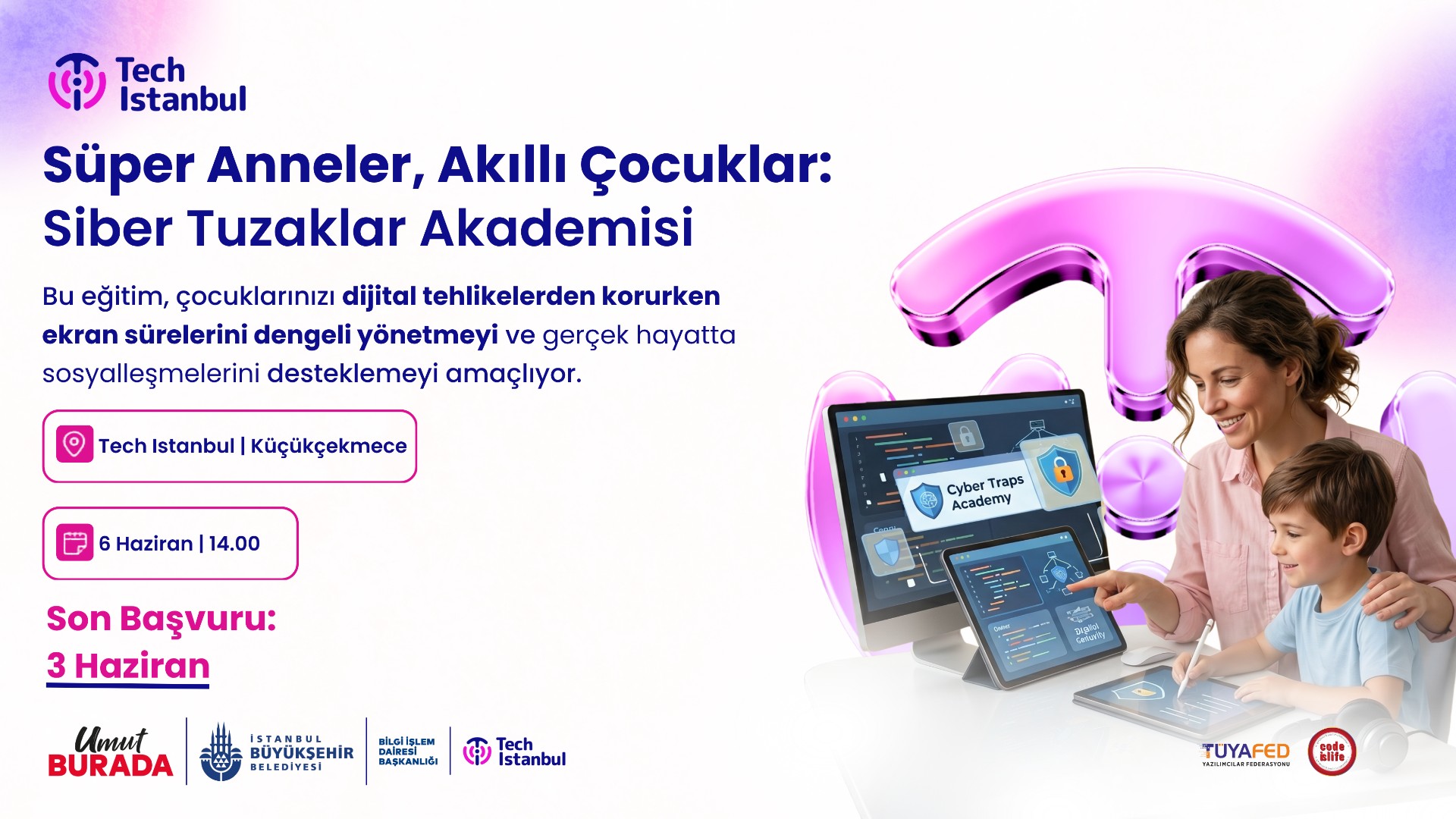 Süper Anneler, Akıllı Çocuklar: Siber Tuzaklar Akademisi