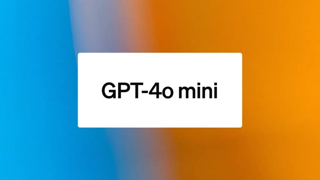 OpenAI, Yeni Yapay Zeka Modeli GPT-4o Mini'yi Tanıttı!