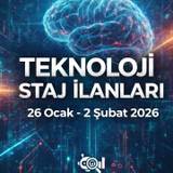 Teknoloji Staj İlanları | 26 Ocak - 2 Şubat 2026