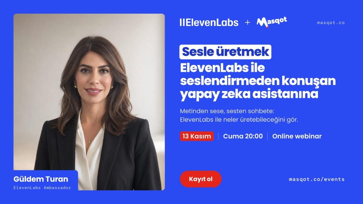 Sesle üretmek: ElevenLabs ile seslendirmeden konuşan yapay zeka asistanına