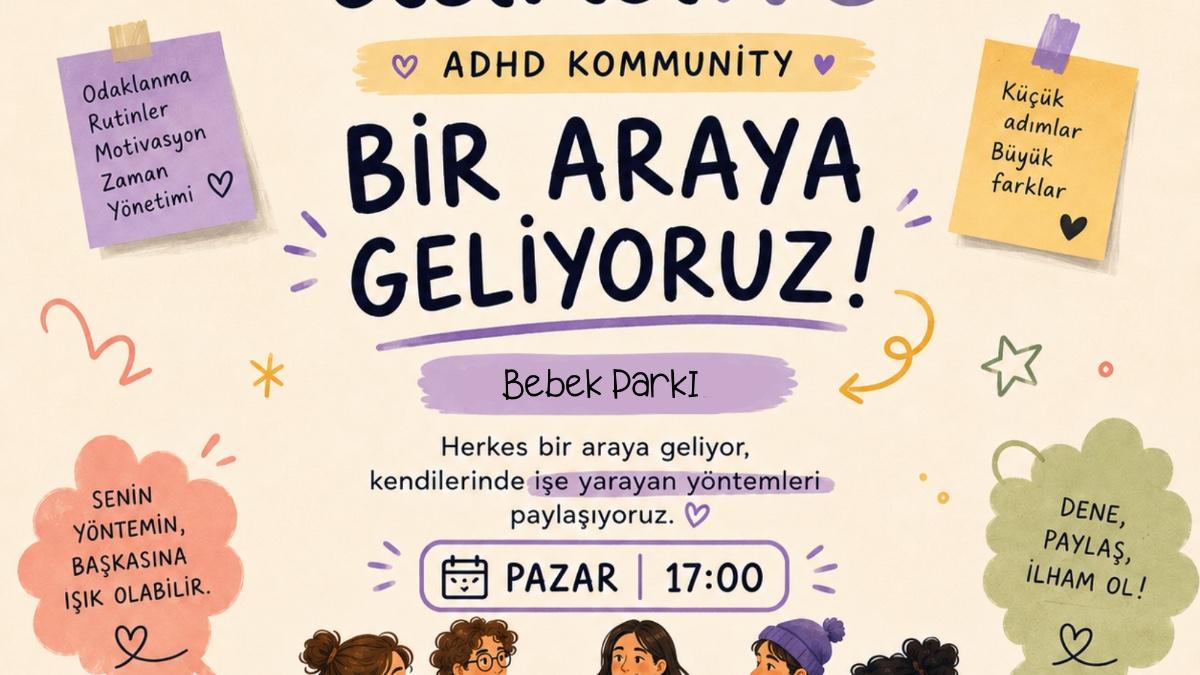 ADHDive (DEBH Komünite Buluşması)